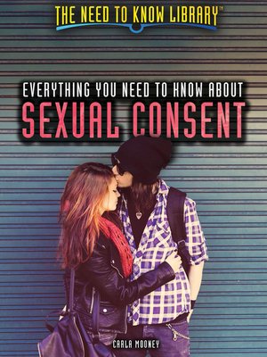 cover image of Everything You Need to Know About Sexual Consent